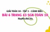 Giải bài 6 trang 43 Toán 10 Tập 1 SGK Cánh Diều